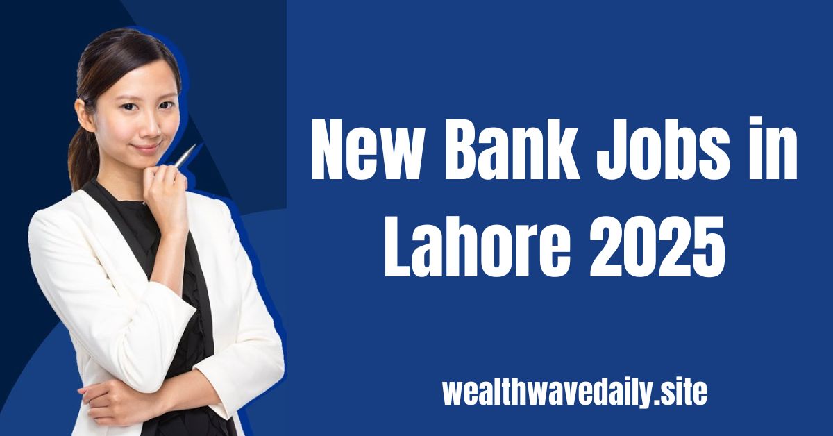 Bank Jobs in Lahore